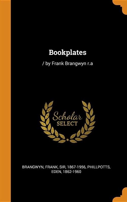 Bookplates: / By Frank Brangwyn R.a (Hardcover)