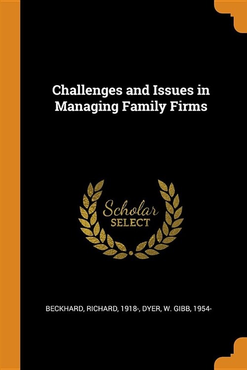 Challenges and Issues in Managing Family Firms (Paperback)