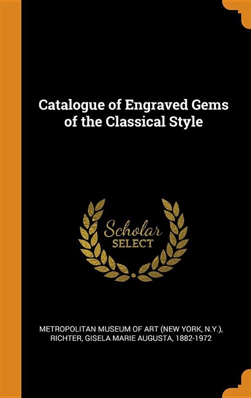 Catalogue of Engraved Gems of the Classical Style (Hardcover)