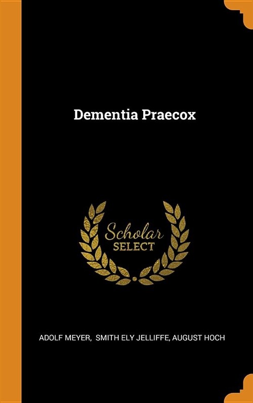 Dementia Praecox (Hardcover)