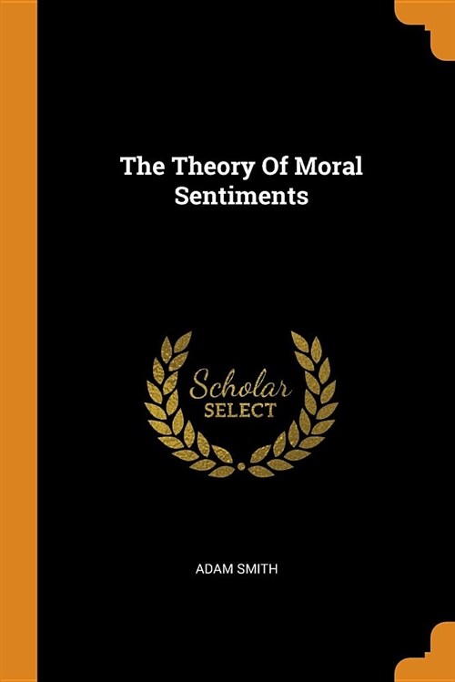 The Theory of Moral Sentiments (Paperback)