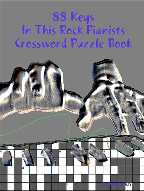 88 Keys in This Rock Pianists Crossword Puzzle Book (Paperback)