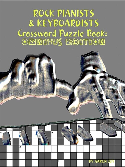 Rock Pianists & Keyboardists Crossword Puzzle Book: Omnibus Edition (Paperback)