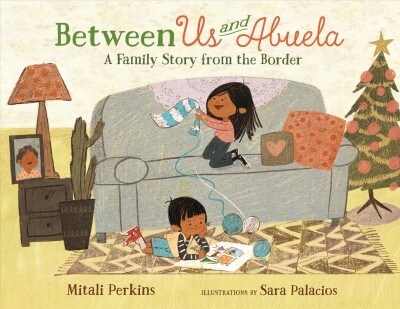 [중고] Between Us and Abuela: A Family Story from the Border (Hardcover)