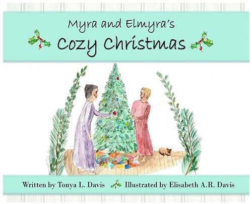 Myra and Elmyras Cozy Christmas (Hardcover)