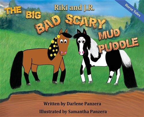 Riki and J.R.: The Big Bad Scary Mud Puddle (Hardcover)