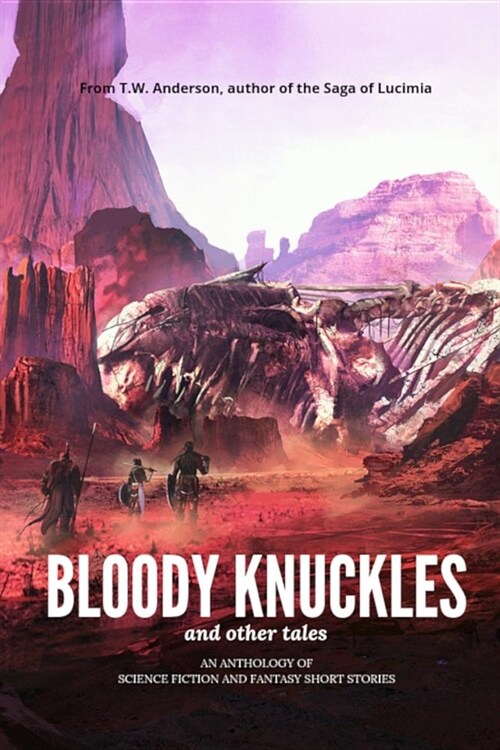 Bloody Knuckles (and Other Tales) (Paperback)