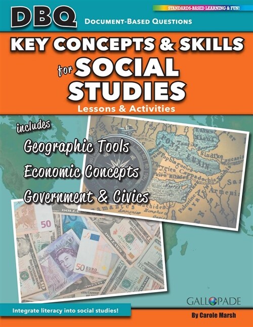 Key Concepts and Skills for Social Studies: Maps, Globes and Other Geographic Tools, Essential Economic Concepts, and Structure of the U.S. Government (Paperback)