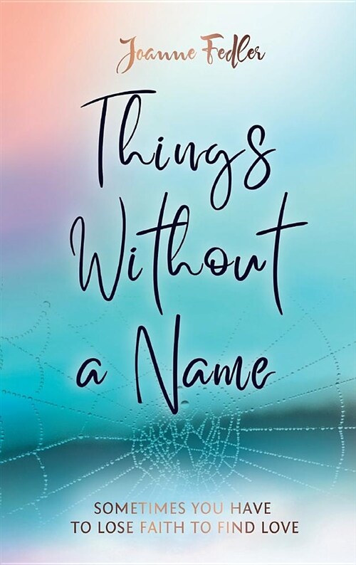 Things Without a Name (Hardcover)