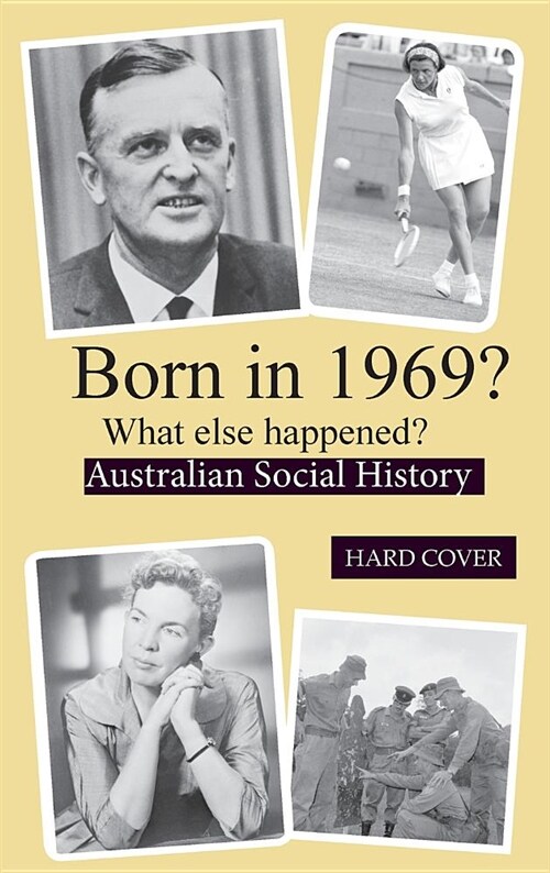 Born in 1969? What Else Happened? (Hardcover)