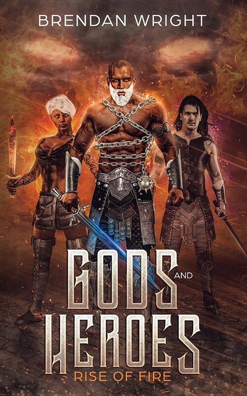 Gods and Heroes: Rise of Fire (Paperback)