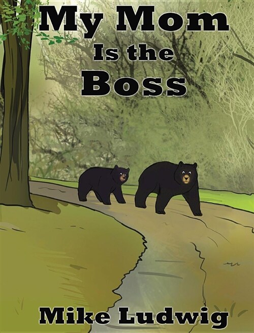 My Mom Is the Boss (Hardcover)