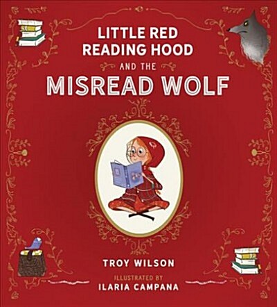 Little Red Reading Hood and the Misread Wolf (Hardcover)