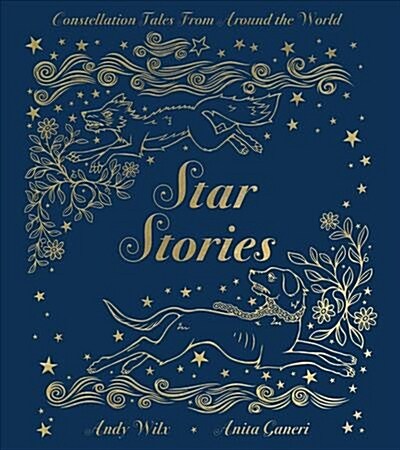 Star Stories: Constellation Tales from Around the World (Hardcover)