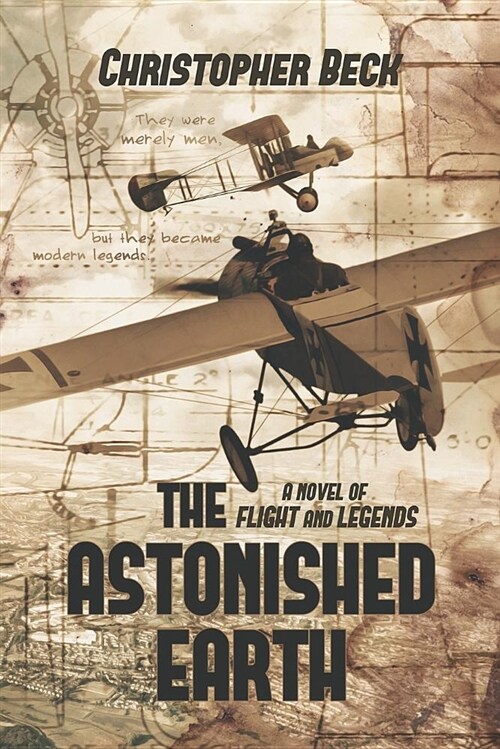 The Astonished Earth: A Novel of Flight and Legends (Paperback)