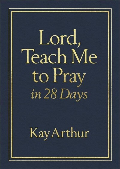 Lord, Teach Me to Pray in 28 Days Milano Softone (Imitation Leather)