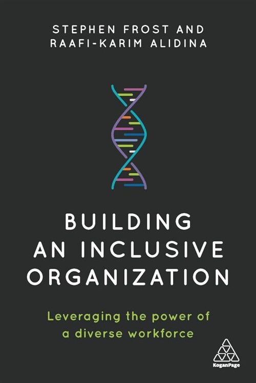 Building an Inclusive Organization : Leveraging the Power of a Diverse Workforce (Hardcover)