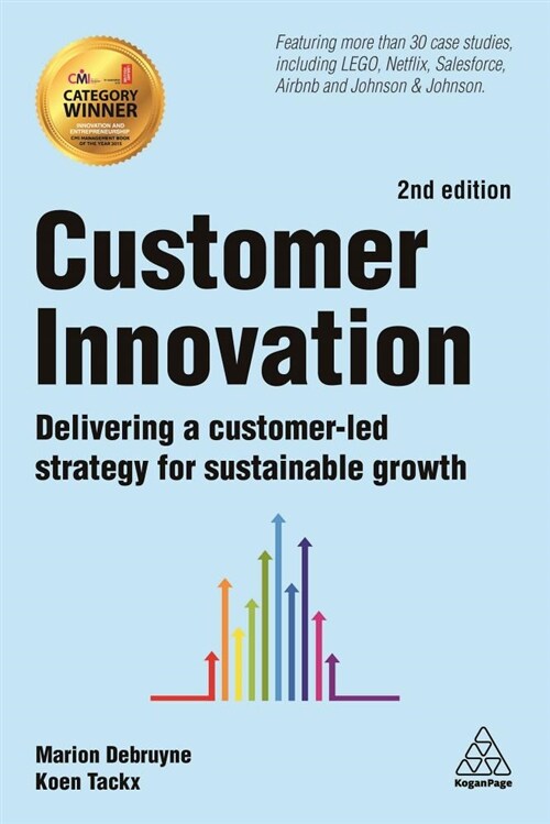Customer Innovation : Delivering a Customer-Led Strategy for Sustainable Growth (Hardcover, 2 Revised edition)
