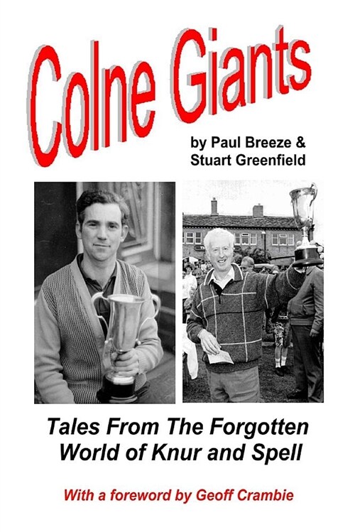 Colne Giants: Tales from the Forgotten World of Knur and Spell (Paperback)