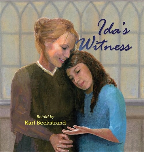 Idas Witness: The True Story of an Immigrant Girl (Hardcover)