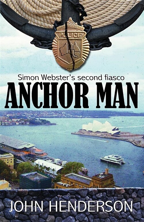 Anchor Man: Simon Websters Second Fiasco (Paperback)