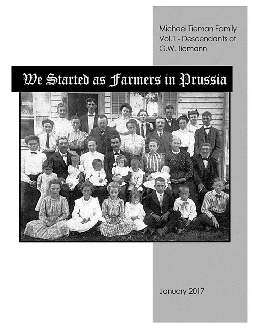 We Started as Farmers in Prussia (Paperback)
