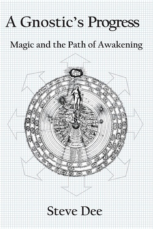 A Gnostics Progress: Magic and the Path of Awakening (Paperback)