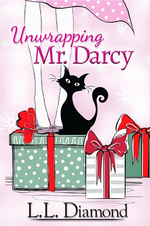 Unwrapping Mr. Darcy (Paperback)