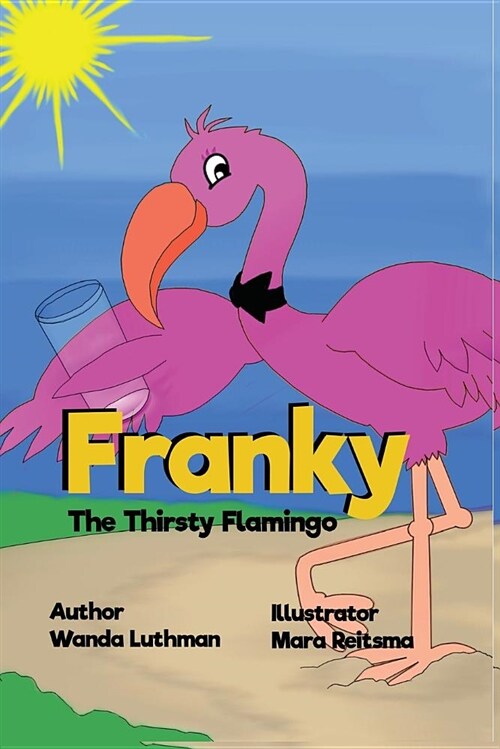 Franky the Thirsty Flamingo (Paperback)