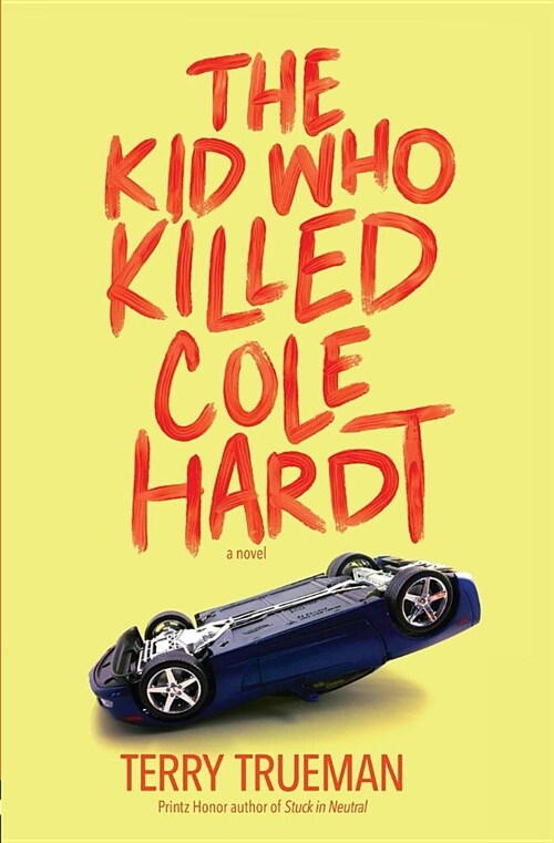 The Kid Who Killed Cole Hardt (Paperback)
