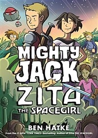 Mighty Jack and Zita the spacegirl 