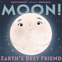 Moon! :Earth's best friend 