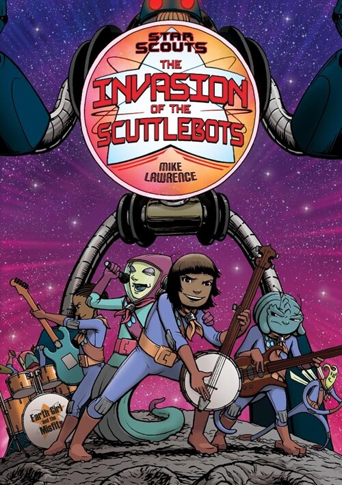 Star Scouts: The Invasion of the Scuttlebots (Paperback)