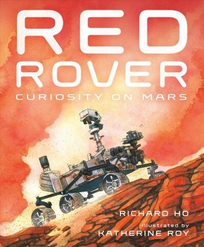 Red Rover: Curiosity on Mars (Hardcover)