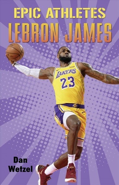 Epic Athletes: Lebron James (Hardcover)