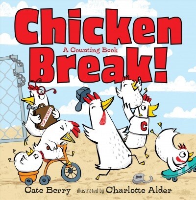 Chicken Break!: A Counting Book (Hardcover)