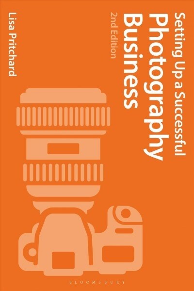 Setting Up a Successful Photography Business (Paperback, 2 ed)