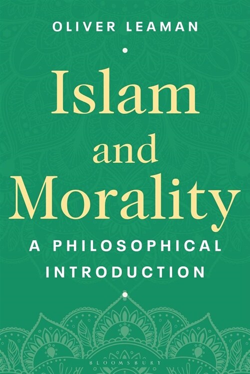 Islam and Morality : A Philosophical Introduction (Paperback)