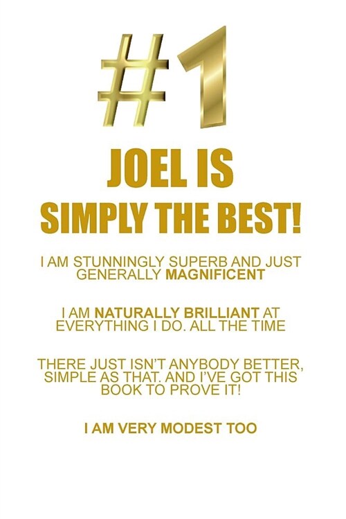 Joel Is Simply the Best Affirmations Workbook Positive Affirmations Workbook Includes: Mentoring Questions, Guidance, Supporting You (Paperback)