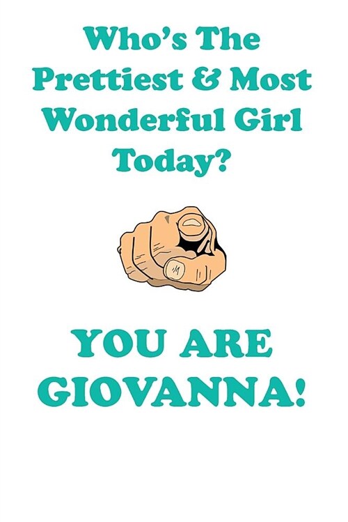 Giovanna Is the Prettiest Affirmations Workbook Positive Affirmations Workbook Includes: Mentoring Questions, Guidance, Supporting You (Paperback)