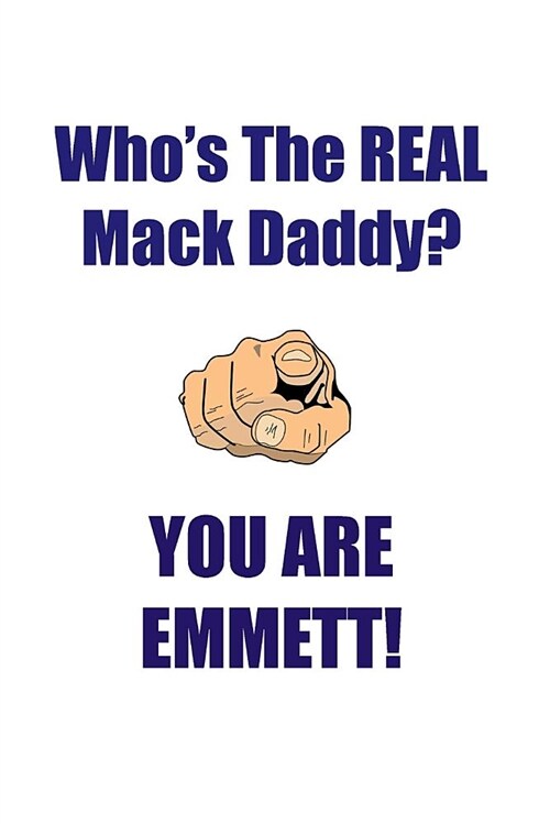 Emmett Is the Real Mack Daddy Affirmations Workbook Positive Affirmations Workbook Includes: Mentoring Questions, Guidance, Supporting You (Paperback)