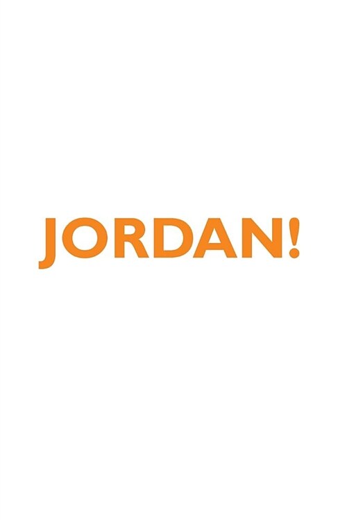 Jordan! Affirmations Notebook & Diary Positive Affirmations Workbook Includes: Mentoring Questions, Guidance, Supporting You (Paperback)