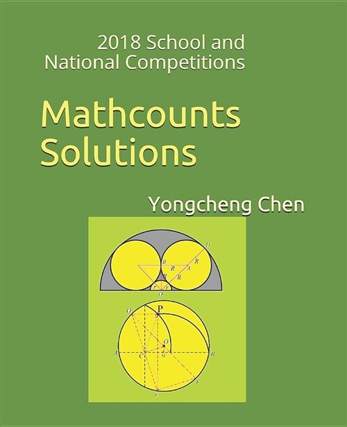 Mathcounts Solutions: 2018 School and National Competitions (Paperback)