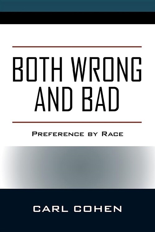 Both Wrong and Bad: Preference by Race (Paperback)