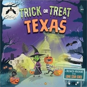 [중고] Trick or Treat in Texas: A Halloween Adventure in the Lone Star State (Hardcover)