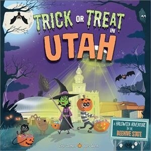 [중고] Trick or Treat in Utah: A Halloween Adventure in the Beehive State (Hardcover)