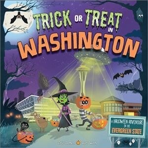 [중고] Trick or Treat in Washington: A Halloween Adventure in the Evergreen State (Hardcover)