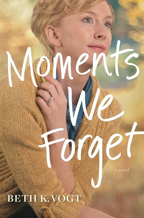 Moments We Forget (Hardcover)