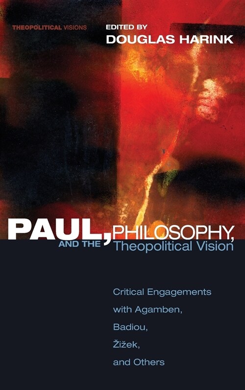 Paul, Philosophy, and the Theopolitical Vision (Hardcover)