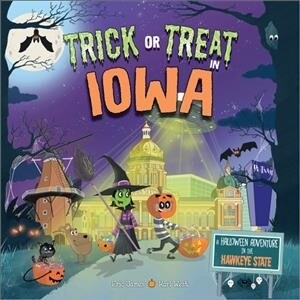 [중고] Trick or Treat in Iowa: A Halloween Adventure in the Hawkeye State (Hardcover)